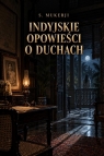 Indyjskie opowieści o duchach S. Mukerji