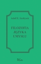 Filozofia języka umysłu - Adolf E. Szołtysek