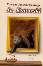 Ja, Kotowski