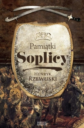 Pamiątki Soplicy - Rzewuski Henryk