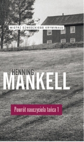 Powrót nauczyciela tańca Część 1 - Mankell Henning