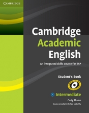Cambridge Academic English B1+ Intermediate Student's Book - Thaine Craig