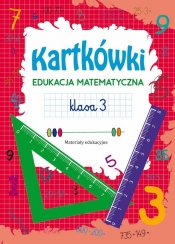 Kartkówki Edukacja matematyczna Klasa 3 - Beata Guzowska