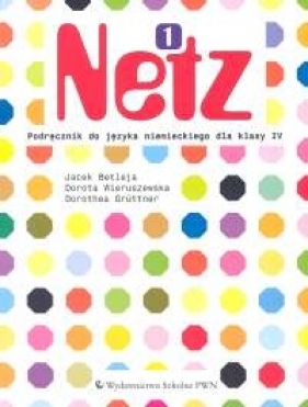 Netz 1 Podręcznik do języka niemieckiego - Betleja Jacek, Wieruszewska Dorota, Gruttner Dorothea