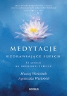 Medytacje uzdrawiające sufich. 33 lekcje na duchowej ścieżce Wielobób Maciej, Wielobób Agnieszka