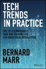 Tech Trends in Practice Bernard Marr