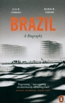 Brazil: A Biography Heloisa M. Starling, Lilia Moritz Schwarcz