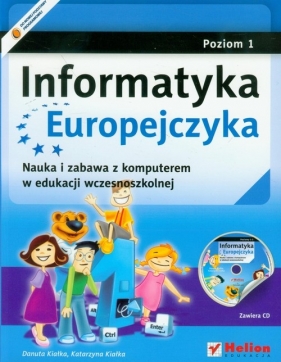 Informatyka Europejczyka poziom 1 z płytą CD - Kiałka Danuta, Kiałka Katarzyna
