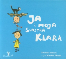 Ja i moja siostra Klara (Audiobook) - Dimiter Inkiow