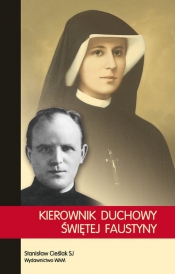 Kierowni duchowy Swiętej Faustyny