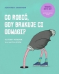 Co robić, gdy brakuje ci odwagi? - Jennifer Shannon