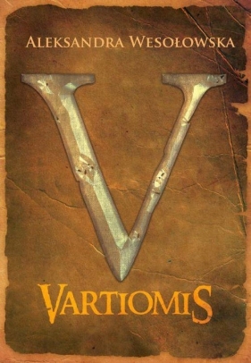 Vartiomis - Wesołowska Aleksandra