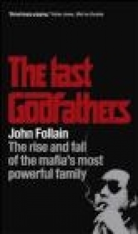 Last Godfathers John Follain, J Folland