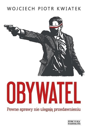 Obywatel - Wojciech Piotr Kwiatek