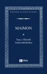 Esej o filozofii transcendentalnej Salomon Maimon