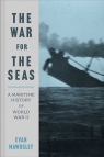 War for the Seas A Maritime History of World War II Mawdsley Evan