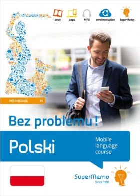 Polski Bez problemu! Mobilny kurs językowy (poziom średni B1) - Ewa Masłowska