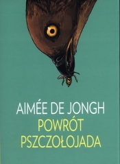 Powrót pszczołojada - Aimée de Jongh