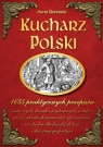 Kucharz Polski 1635 praktycznych przepisów Śleżańska Maria