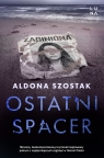 Ostatni spacer Aldona Szostak .