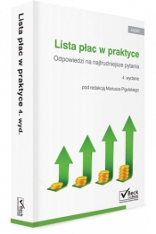 Lista płac w praktyce Odpowiedzi na najtrudniejsze pytania - Mariusz Pigulski