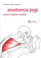 Anatomia jogi - Blandine Calais-Germain
