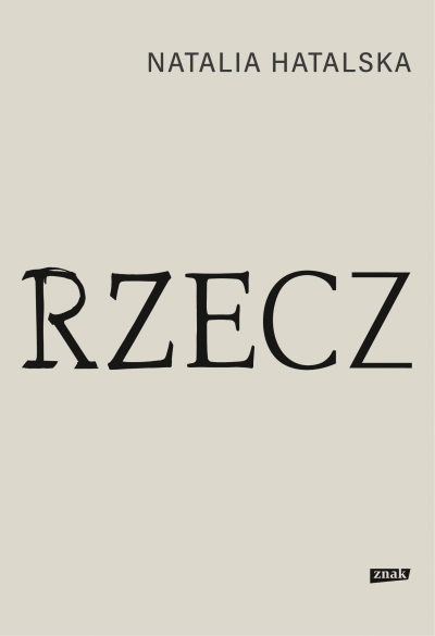 <img src='https://webimage.pl/pics/199/2/d9788383672199.jpg' style='height:440px' /> Rzecz