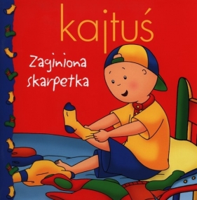Kajtuś Zaginiona skarpetka - <br />