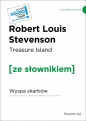 Treasure Island / Wyspa skarbów (z podręcznym słownikiem angielsko-polskim Poziom A2) - Robert Louis Stevenson