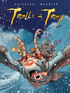 Trolle z Troy. Tom 5 - Christophe Arleston, Jean-Louis Mourier