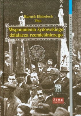 Wspomnienia żydowskiego działacza rzemieślniczego - Rak Baruch Elimelech