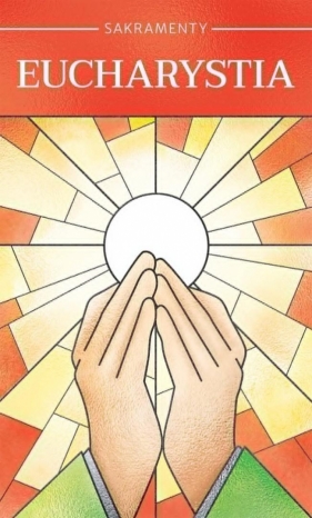Eucharystia - Wacław Stefan Borek, Andrzej Ochman