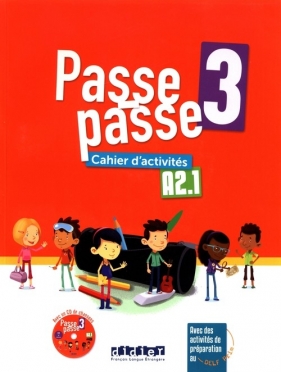 Passe Passe 3 A2.1 Ćwiczenia + CDmp3 - Gallezot Agnes, Le Naour Magali, Pozzana Laurent