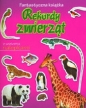 Rekordy zwierząt Fantastyczna książka - Marcela Grez, Francisco Arredondo