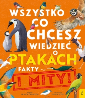 Wszystko, co chcesz wiedzieć ptakach. Fakty i mity - Nick Crumpton
