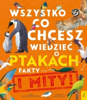 Wszystko, co chcesz wiedzieć ptakach. Fakty i mity - Nick Crumpton