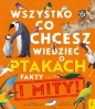 Wszystko, co chcesz wiedzieć ptakach. Fakty i mity - Nick Crumpton