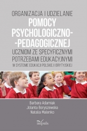 Organizacja i udzielanie pomocy psychologiczno-pedagogicznej uczniom ze specyficznymi potrzebami edukacyjnymi