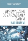 Wprowadzenie do zarządzania danymi naukowymi Pawłowska Maria M., Wachowicz Marta E.