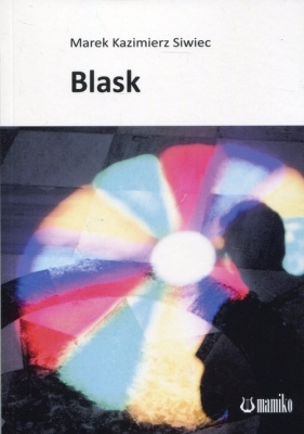 Blask - Marek Kazimierz Siwiec