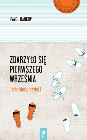 Zdarzyło się pierwszego września - Rankov Pavol