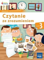 Owocna edukacja. Czytanie ze zrozumieniem.Szkoła Podstawowa klasa 3. - Balbina Piechocińska