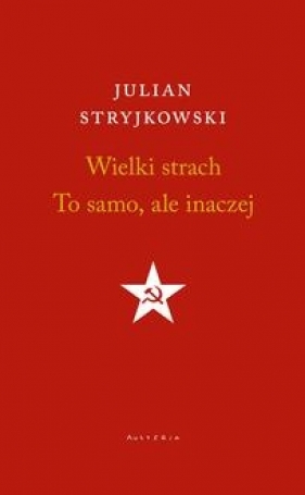 Wielki strach. to samo, ale inaczej - Julian Stryjkowski