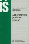 Laboratorium podstaw chemii  Badowska-Olenderek Krystyna, Czyżewski Jerzy, Naumczyk Jeremi