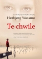 ArcydzieŁa Literatury Norweskiej. Te chwile - Herbjørg Wassmo