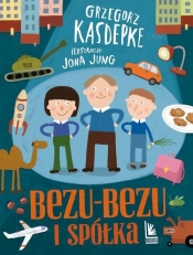Bezu-bezu i spółka (Uszkodzona okładka) - Grzegorz Kasdepke