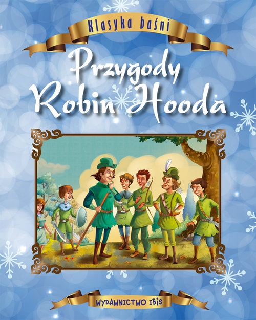 Klasyka baśni Przygody Robin Hooda