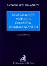 Rewitalizacja miejskich obszarów zdegradowanych Kopeć Marcin