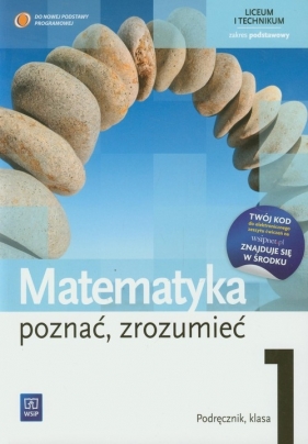 Matematyka. Poznać, zrozumieć 1. Podręcznik. Zakres podstawowy. Liceum i technikum - Przychoda Alina, Łaszczyk Zygmunt