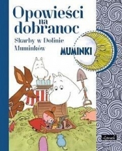 Muminki Opowieści na dobranoc Skarby w Dolinie Muminków